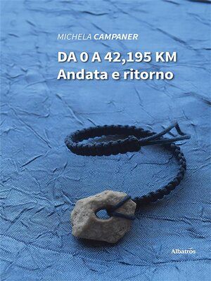 cover image of Da 0 a 42,195km Andata e ritorno
